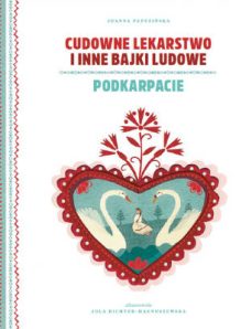 cudowne_lekarstwo_i_inne_bajki_ludowe_podkarpacie